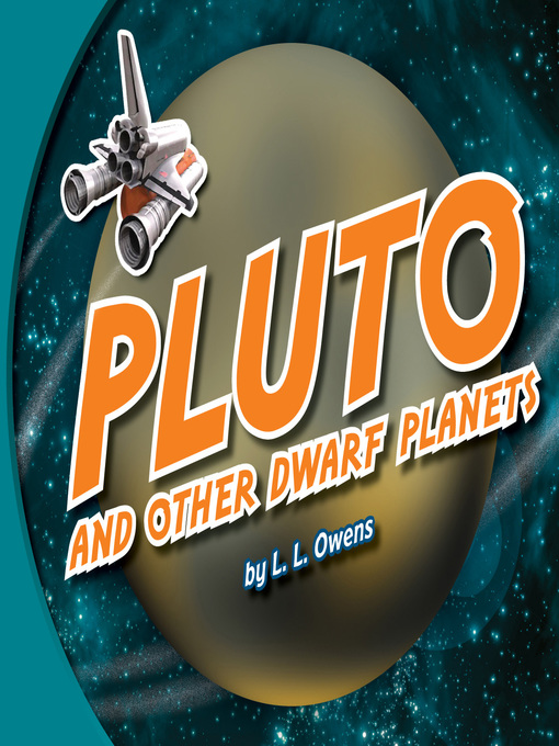 Title details for Pluto and Other Dwarf Planets by L. L. Owens - Available